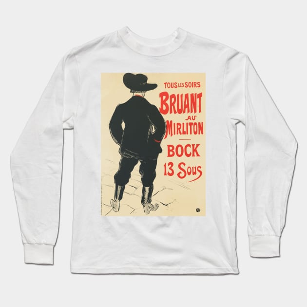 Bruant au Mirliton: Poster Art by Henri de Toulouse-Lautrec Long Sleeve T-Shirt by Naves